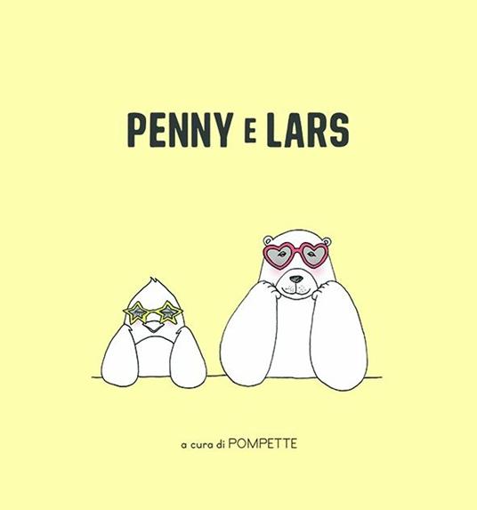 Penny e Lars. Ediz. a colori - Pompette - copertina