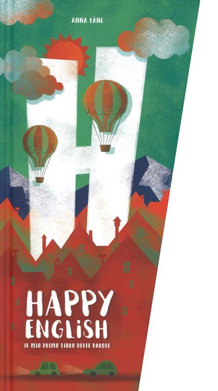 Il mio primo libro delle parole. Happy english. Ediz. a colori - Anna Láng - copertina
