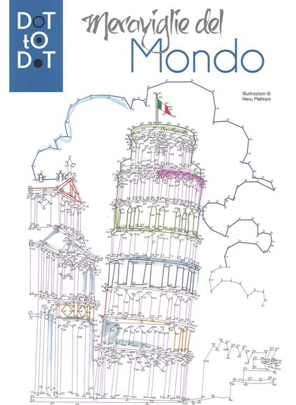 Meraviglie del mondo. Dot-to-dot - Henu Mehtani - copertina