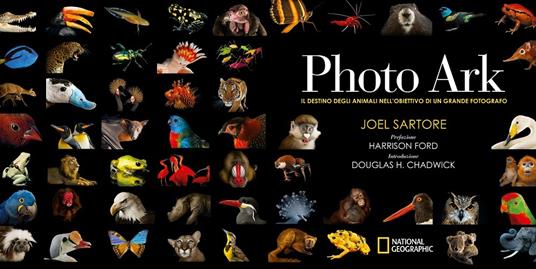 Photo Ark. Il destino degli animali nell'obiettivo di un grande fotografo. Ediz. illustrata - Joel Sartore - 2