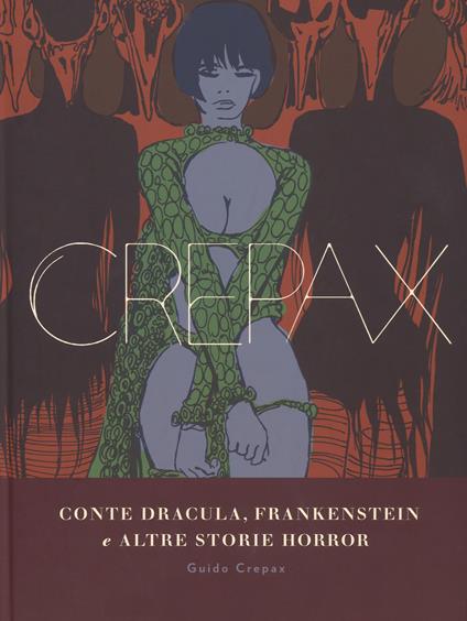 Conte Dracula, Frankenstein e altre storie horror - Guido Crepax - copertina