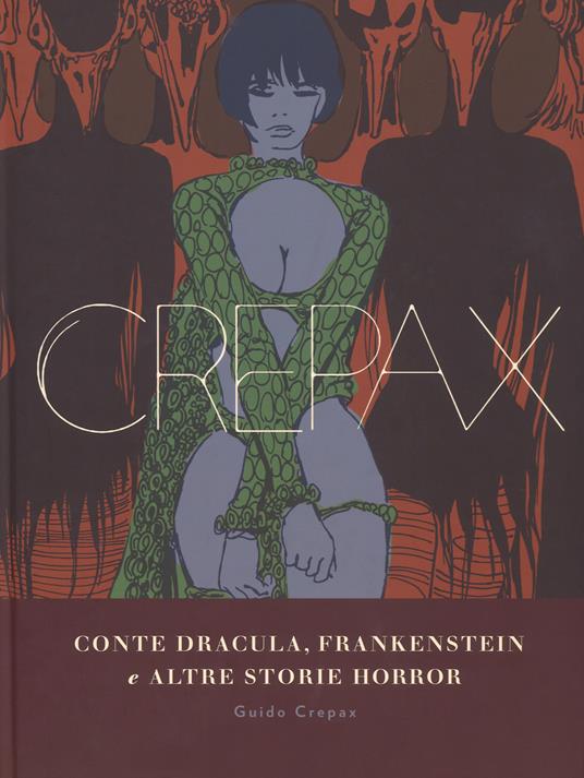 Conte Dracula, Frankenstein e altre storie horror - Guido Crepax - copertina