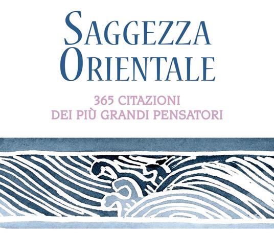 Saggezza orientale. 365 citazioni dei più grandi pensatori - copertina