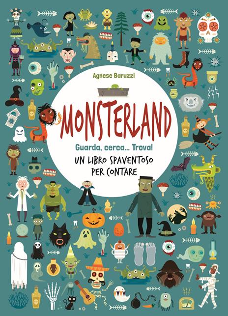 Monsterland. Guarda, cerca... trova! Un libro spaventoso per contare - Agnese Baruzzi - copertina
