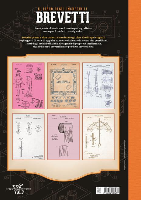 Il libro degli incredibili brevetti che hanno cambiato la nostra vita in 120 tavole originali. Ediz. a colori - 7