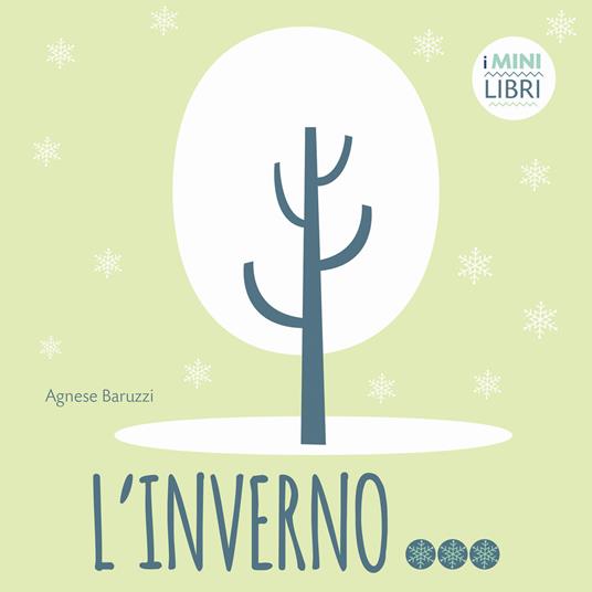 L' inverno. I minilibri. Ediz. a colori - Agnese Baruzzi - copertina