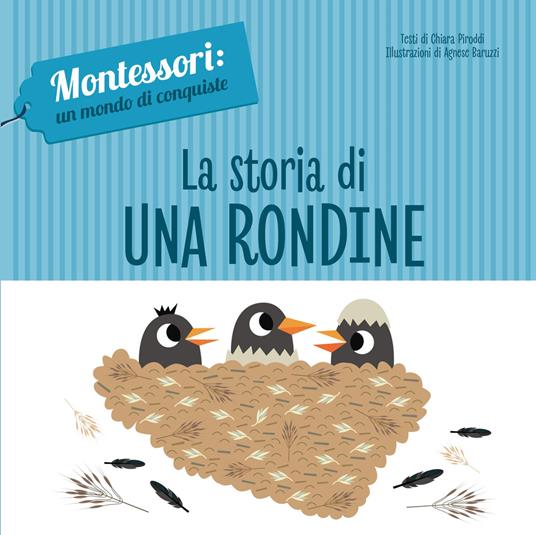 La storia di una rondine. Montessori: un mondo di conquiste. Ediz. a colori - Chiara Piroddi - copertina