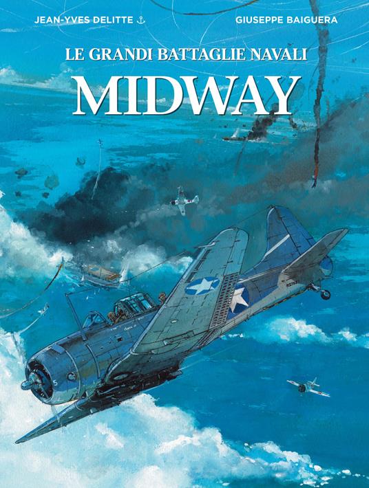 Midway. Le grandi battaglie navali - Jean-Yves Delitte - copertina