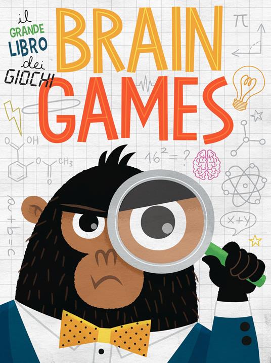 Brain Games. Il grande libro dei giochi - Beatrice Tinarelli - copertina