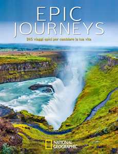 Epic journeys. 245 viaggi epici per cambiare la tua vita-image