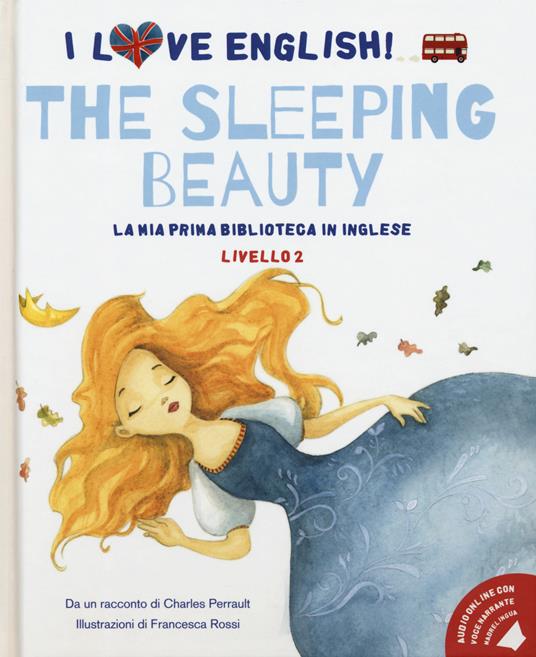 The sleeping beauty da un racconto di Charles Perrault. Livello 2. Ediz. italiana e inglese. Con File audio per il download - Charles Perrault - copertina