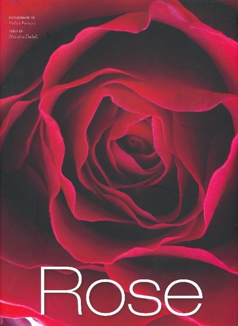 Rose. Ediz. a colori - Natalia Fedeli,Fabio Petroni - copertina