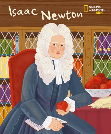 Isaac Newton. Serie Genius. Ediz. a colori - Jane Kent - copertina