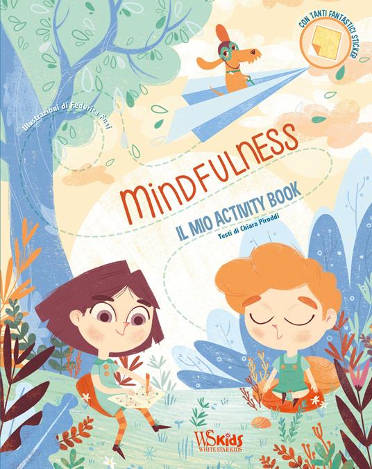 Mindfulness. Il mio activity book. Con adesivi - Chiara Piroddi - copertina