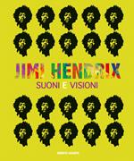 Jimi Hendrix. Suoni e visioni