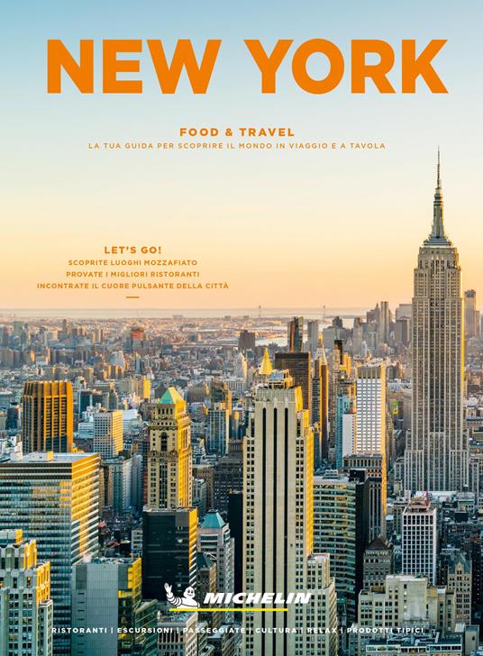 New York. Food & travel. La tua guida per scoprire il mondo in viaggio e a tavola - Maxime Robin,Antoine Besse - copertina