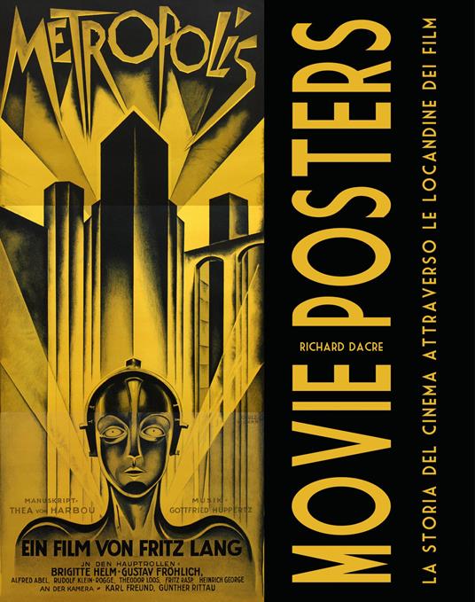 Movie Posters. La storia del cinema attraverso le locandine dei film