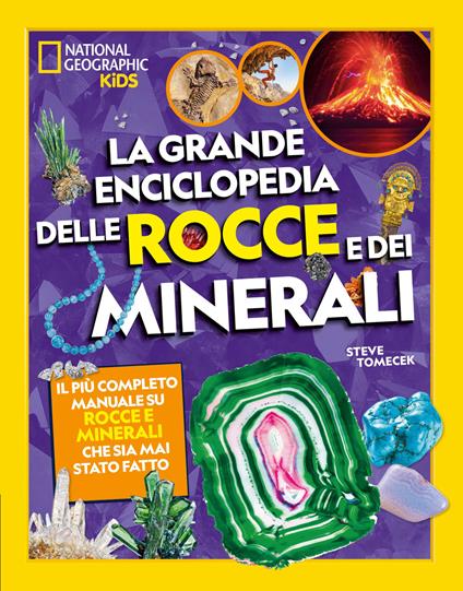 La grande enciclopedia delle rocce e dei minerali - Steve Tomecek - copertina