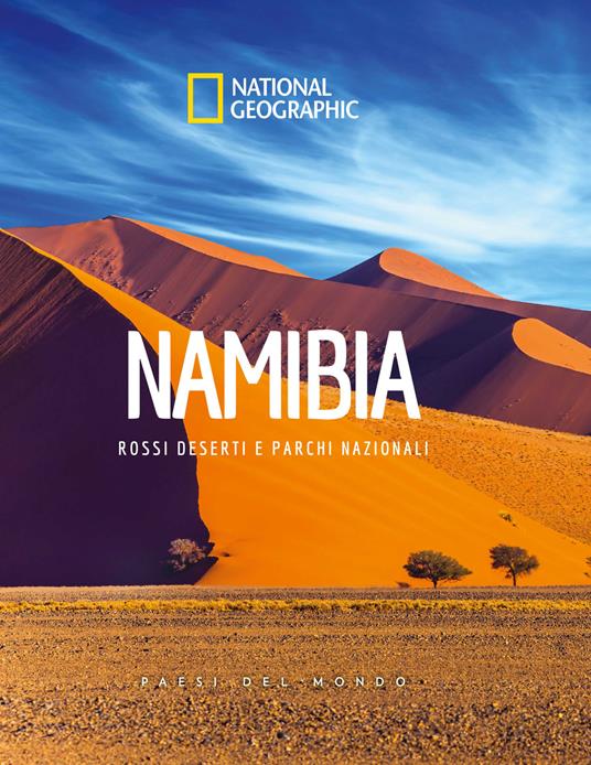 Namibia. Rossi deserti e parchi nazionali. Paesi del mondo - copertina