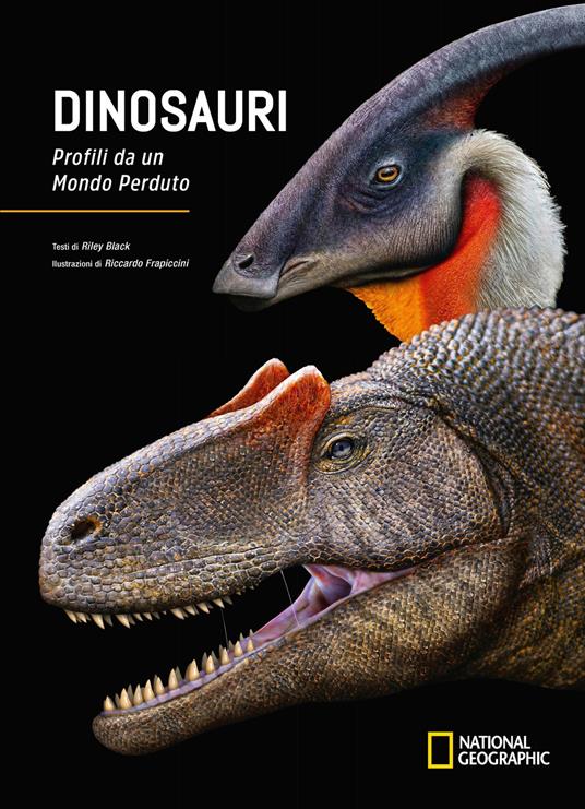 Dinosauri. Profili da un mondo perduto. Ediz. a colori - Riley Black - copertina
