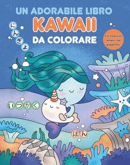Un adorabile libro kawaii da colorare. Ediz. illustrata - copertina