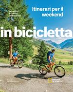 Escursioni e comfort nei bike hotel. Itinerari per il weekend. In bicicletta