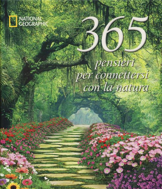 365 pensieri per connettersi con la natura. Ediz. illustrata - copertina