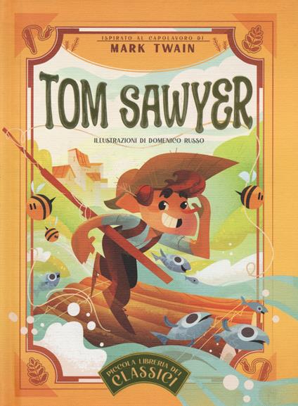 Tom Sawyer. Piccola libreria dei classici. Ediz. a colori - Mark Twain - copertina