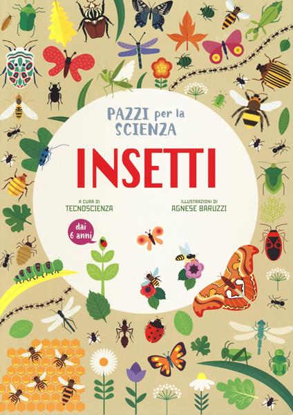 Insetti. Pazzi per la scienza. Ediz. a colori - copertina