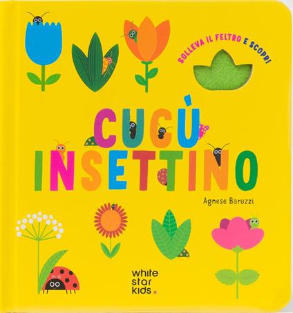 Cucù insettino. Solleva il feltro e scopri. Ediz. a colori - copertina