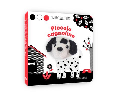 Piccolo cagnolino (bianco, rosso, nero). In punta di dito. Ediz. a colori - Agnese Baruzzi - copertina