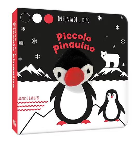 Piccolo piguino. In punta di dito. Ediz. a colori - Agnese Baruzzi - copertina