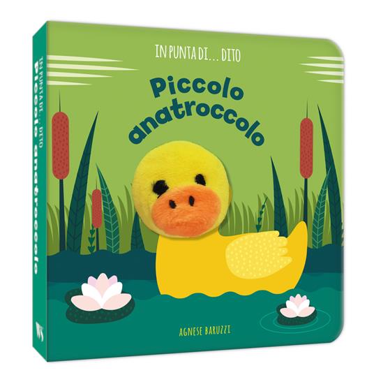 Piccolo anatroccolo. In punta di dito. Ediz. a colori - Agnese Baruzzi - copertina