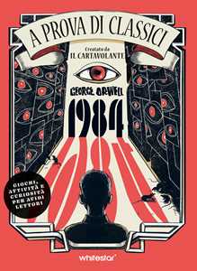Libro 1984. A prova di classici Luisa Lodetti