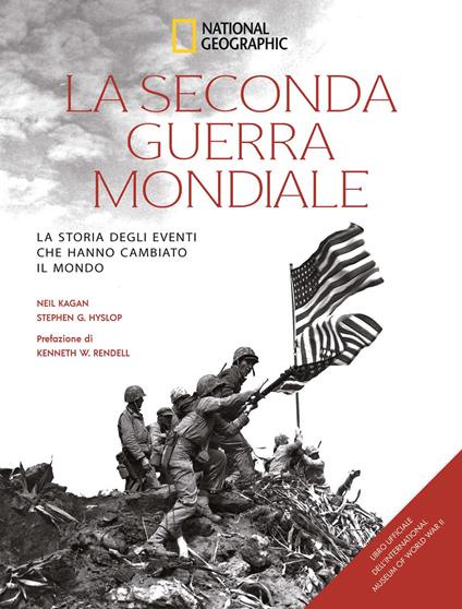 La seconda guerra mondiale. La storia degli eventi che hanno cambiato il mondo - Stephen G. Hyslop - copertina