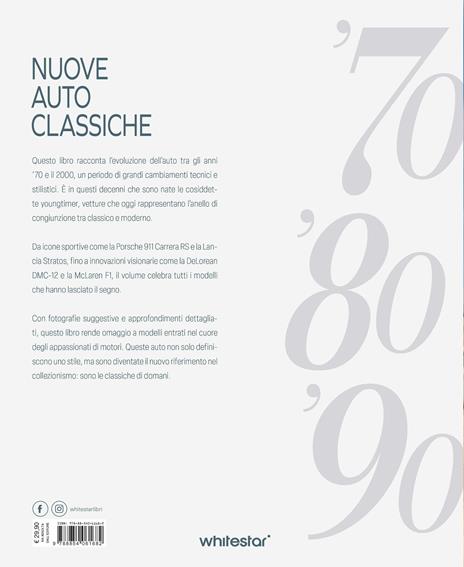 Nuove auto classiche. Le migliori youngtimer dal 1970 al 2000 - Larry Edsall - 3