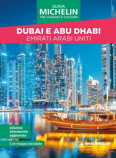 Dubai e Abu Dhabi. Emirati Arabi Uniti. Tra viaggio e cultura. Con mappa - copertina
