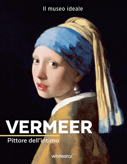Vermeer. Pittore dell'intimo. Ediz. a colori - Françoise Bayle - copertina