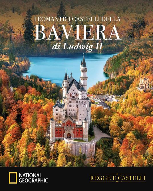 I romantici castelli della Baviera di Ludwig II - Paola Hazon - copertina