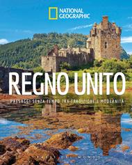 Regno Unito. Paesaggi senza tempo tra tradizione e moderità
