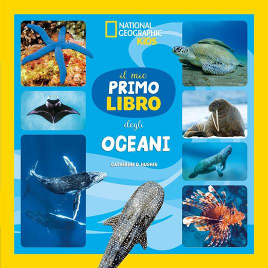 Il mio primo libro degli oceani - Catherine D. Hughes - copertina