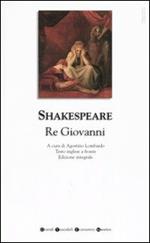 Re Giovanni. Testo inglese a fronte. Ediz. integrale