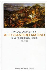 Alessandro Magno e le porte degli inferi - Paul Doherty - copertina