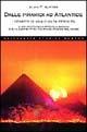 Dalle piramidi ad Atlantide. I segreti di una civiltà perduta - Alan F. Alford - copertina