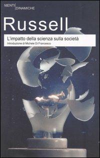 L' impatto della scienza sulla società. Ediz. integrale - Bertrand Russell - copertina
