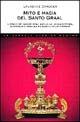 Mito e magia del Santo Graal - Laurence Gardner - copertina