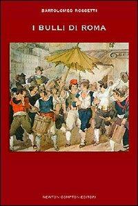 I bulli di Roma - Bartolomeo Rossetti - copertina