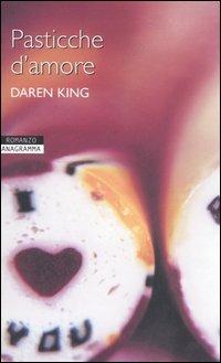Pasticche d'amore - Daren King - copertina