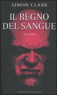 Il regno del sangue - Simon Clark - copertina