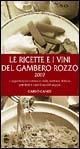 Le ricette e i vini del gambero rozzo 2007 - Carlo Cambi - copertina